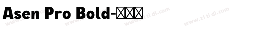 Asen Pro Bold字体转换
